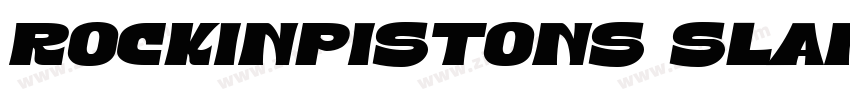 RockinPistons Slante字体转换